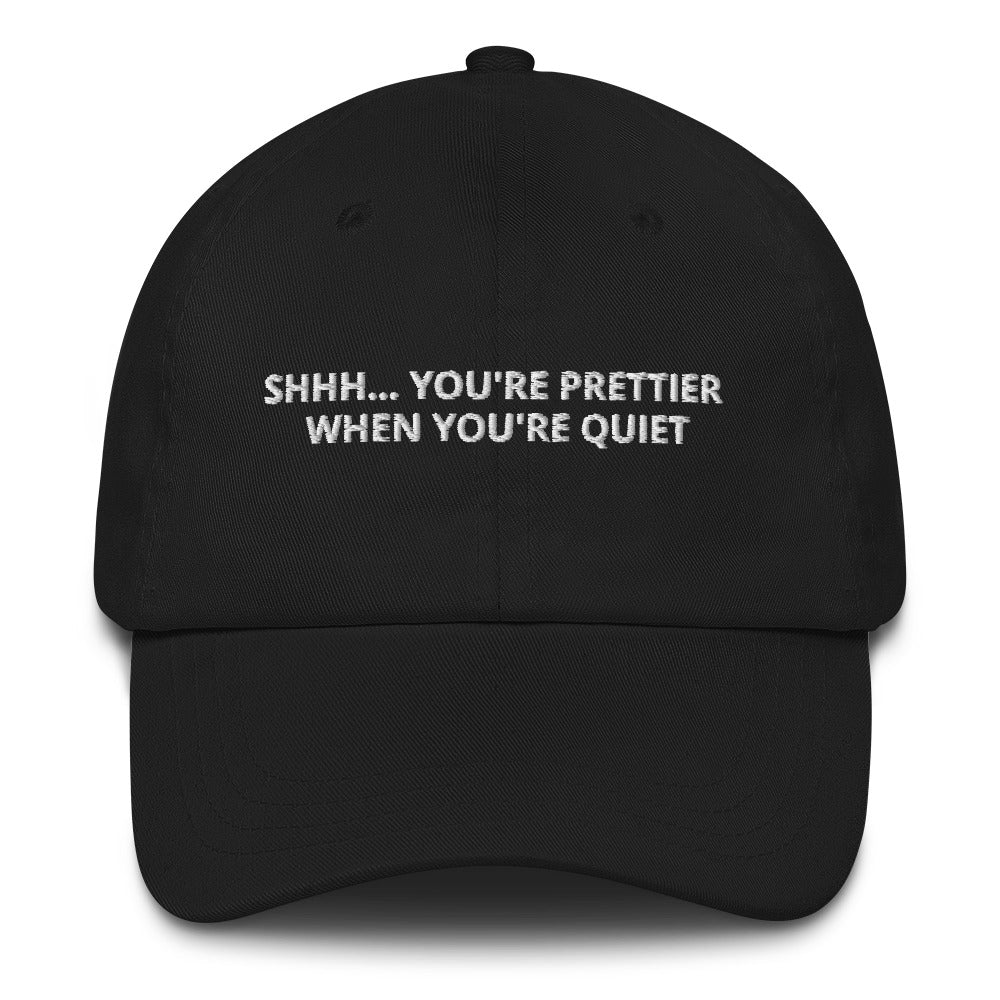 SHHH... YOU'RE PRETTIER WHEN YOU'RE QUIET (Black)