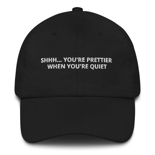 SHHH... YOU'RE PRETTIER WHEN YOU'RE QUIET (Black)