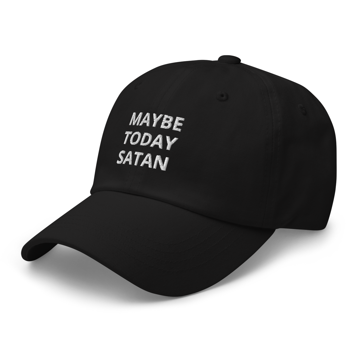 MAYBE TODAY SATAN (Black)