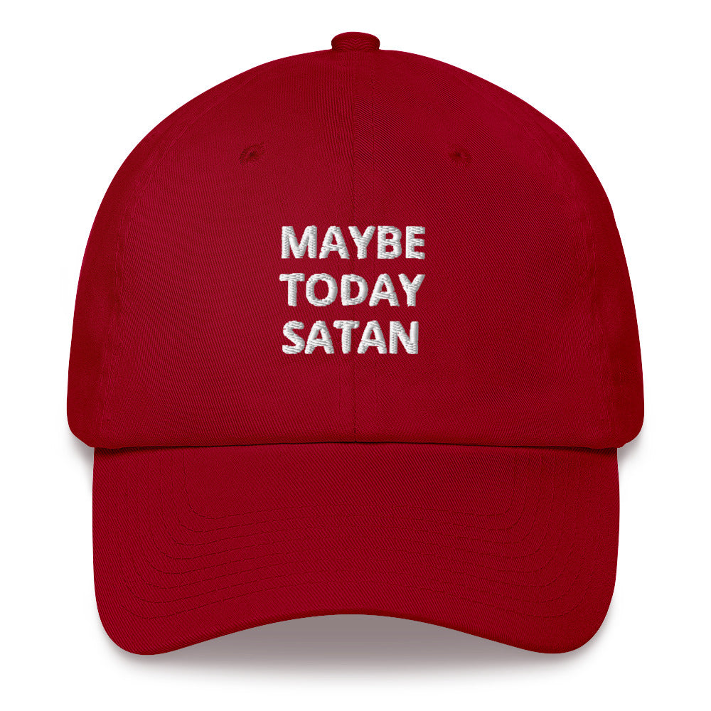 MAYBE TODAY SATAN (Red)