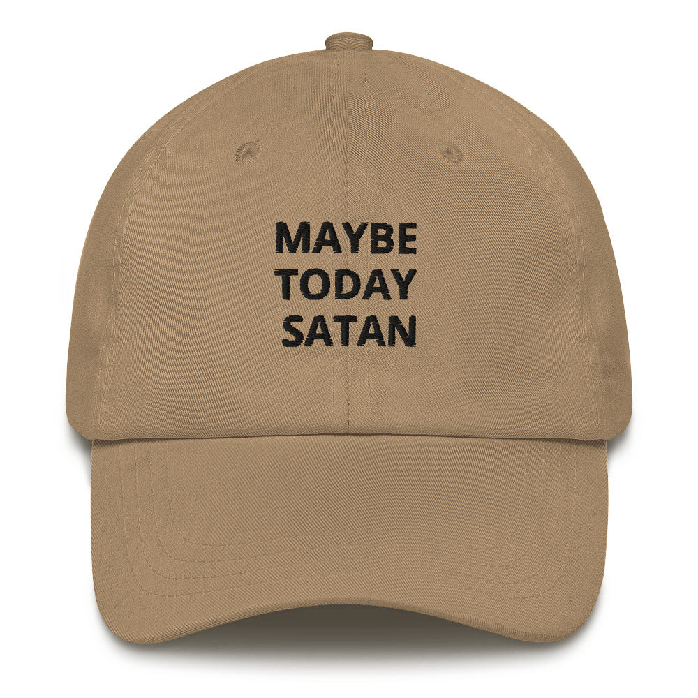 MAYBE TODAY SATAN (Khaki)